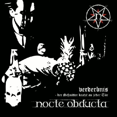 Nocte Obducta: "Verderbnis – Der Schnitter Kratzt An Jeder Tür" – 2011